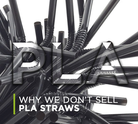 Why we don't sell PLA straws